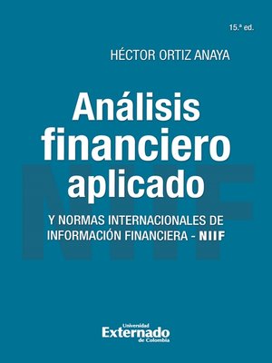 cover image of Análisis financiero aplicado y normas internacionales de información financiera--NIIF